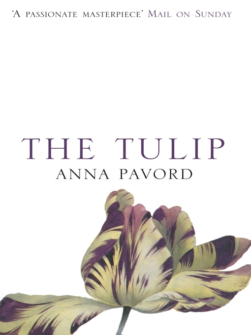Title details for The Tulip by Anna Pavord - Available
